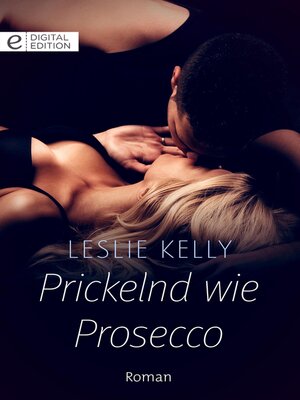 cover image of Prickelnd wie Prosecco